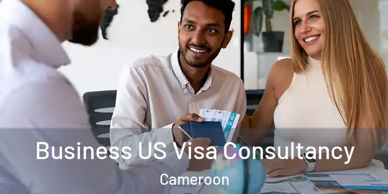  Business US Visa Consultancy Cameroon