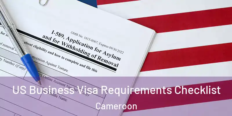  US Business Visa Requirements Checklist Cameroon