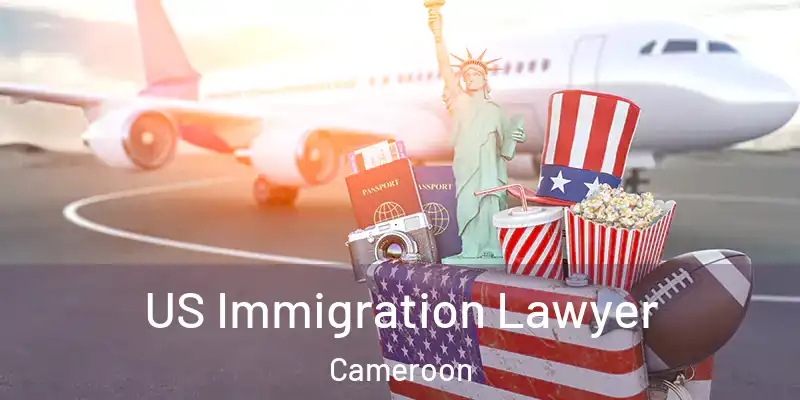  US Immigration Lawyer Cameroon