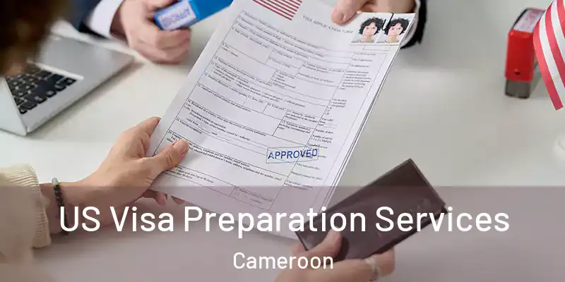  US Visa Preparation Services Cameroon