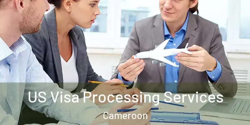  US Visa Processing Services Cameroon