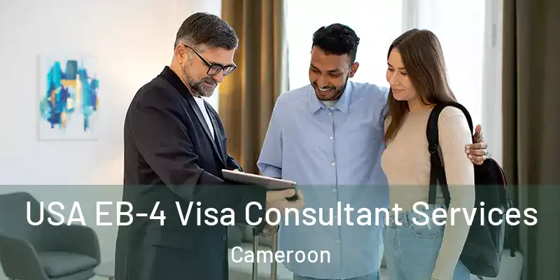  USA EB-4 Visa Consultant Services Cameroon